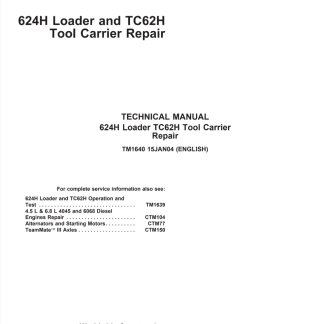 John Deere 624H Loader & TC62H Tool Carrier Repair Technical Manual