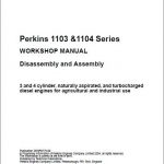 Perkins 1103 & 1104 Disassembly Assembly Workshop Manual