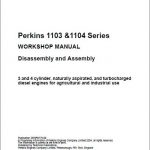 Perkins 1103 & 1104 Disassembly Assembly Workshop Manual