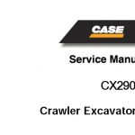 CASE-CX290B-Crawler-Excavator-Service-Manual