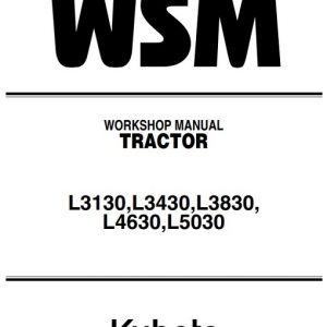 Kubota L3130,L3430,L3830, L4630,L5030 Tractor Workshop Manual