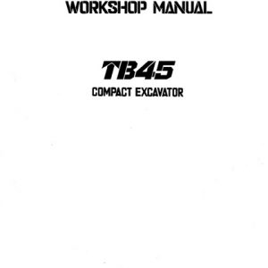 Takeuchi TB45 Compact Excavator Workshop Manual PDF