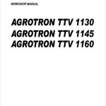 Deutz Fahr Agrotron TTV 1130, TTV 1145, TTV 1160 Tractor Workshop Manual