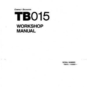 Takeuchi TB015 Compact Excavator Workshop Manual