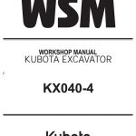 Kubota KX040-4 Excavator Workshop Service Manual