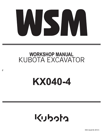 Kubota KX040-4 Excavator Workshop Service Manual