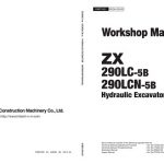 Hitachi ZX290LC-5B , ZX290LCN-5B Hydraulic Excavator Workshop Manual