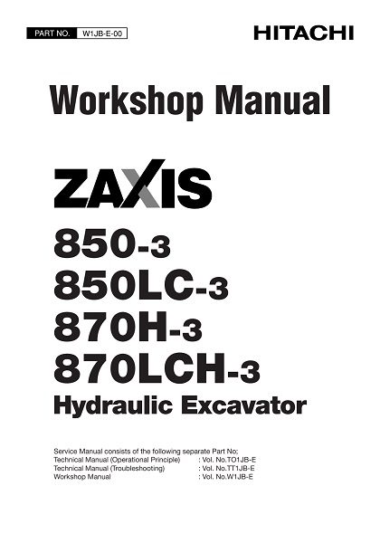Hitachi Zaxis 850-3, 850LC-3, 870H-3, 870LCH-3 Hydraulic Excavator Workshop Manual