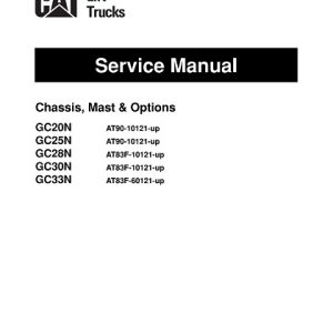 Cat GC20N, GC25N, GC28N, GC30N, GC33N Forklift Truck Service Manual