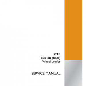 Case 521F Tier 4B (final) Wheel Loader Service Manual