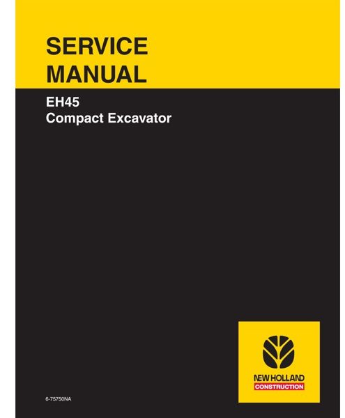 New Holland EH45 Compact Excavator Service Manual