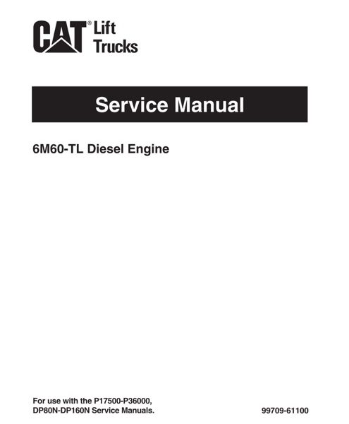 Caterpillar 6M60-TL Diesel Engine Forklift Lift Trucks Service Manual