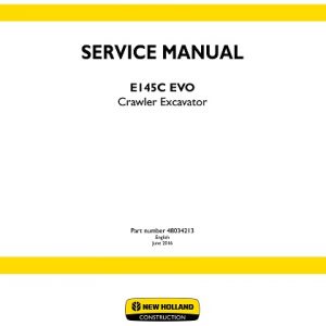 New Holland E145C EVO Crawler Excavator Service Manual