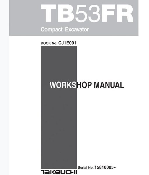 Takeuchi TB53FR Compact Excavator Service Manual