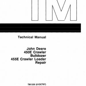 John Deere 450E Crawler Bulldozer, 455E Crawler Loader Technical Manual
