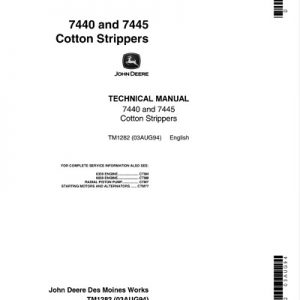 John Deere 7440, 7445 Cotton Strippers Technical Manual