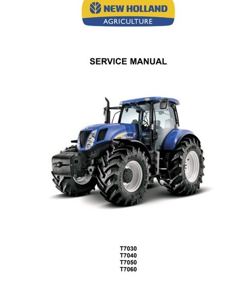 New Holland T7030, T7040, T7050, T7060 Tractors Service Manual