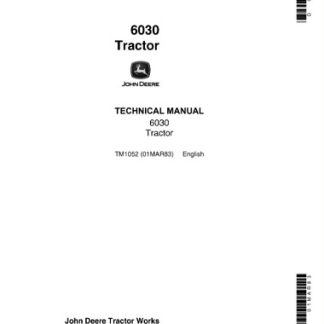 John Deere 6030 Tractor Technical Manual