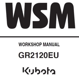 Kubota GR2120EU Tractor Workshop Manual