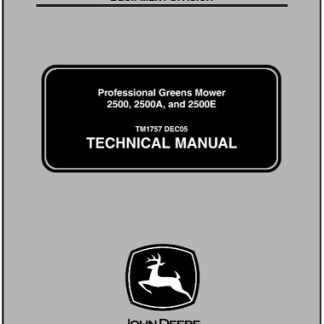 John Deere 2500, 2500A, 2500E Greens Mower Technical Manual