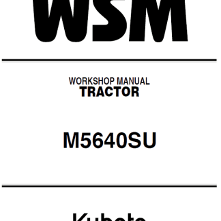 Kubota M5640SU Tractor Workshop Manual