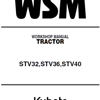 Kubota STV32, STV36, STV40 Tractor Workshop Manual