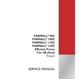 Case IH FARMALL 90C, FARMALL 100C, FARMALL 110C, FARMALL 120C Efficient Power Tier 4B (final) Tractor Service Manual