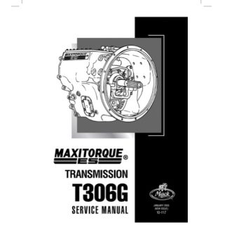 Mack Maxitorque ES Transmission T306G Service Manual