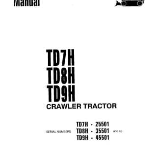 Komatsu TD-7H, TD-8H, TD-9H Crawler Tractor Service Manual
