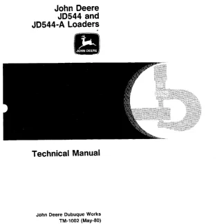 John Deere JD544, JD544A Loaders TM1002 Technical Manual