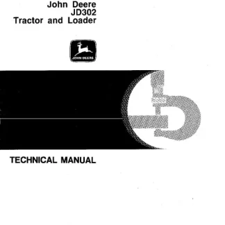 John Deere JD302 Tractor,Loader Technical Manual