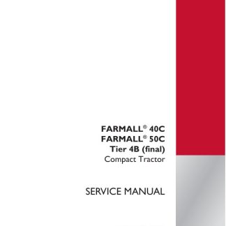 Case IH FARMALL 40C, FARMALL 50C Tier 4B (final) Compact Tractor Service Manual