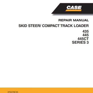 Case 435, 445, 445CT Series 3 Skid Steer Compact Track Loader Service Manual