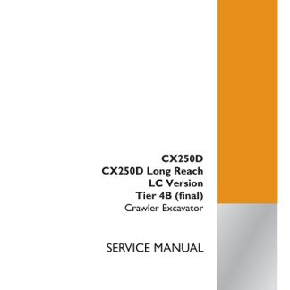 Case CX250D ,CX250D Long Reach LC Version Tier 4B (final) Crawler Excavator Service Manual