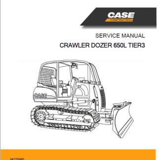 CASE 650L Tier3 Crawler Dozer Service Manual