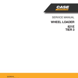 Case 821E TIER 3 Wheel Loader Service Manual