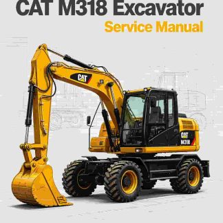 Caterpillar CAT M318 Excavator Service Manual