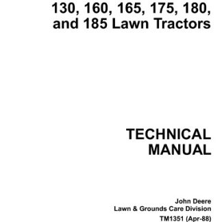John Deere 130, 160, 165, 175, 180, 185 Lawn Tractors Technical Manual