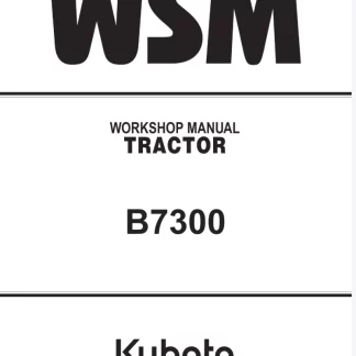 Kubota B7300 Tractor WorkShop Service Manual
