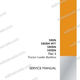 Case 580N, 580SN, 580SN WT, 590SN Tier 3 Tractor Loader Backhoe Service Manual