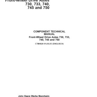 John Deere Front-Wheel Drive Axles 730, 733, 740, 745, 750 Technical Manual