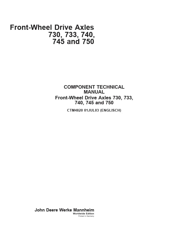 John Deere Front-Wheel Drive Axles 730, 733, 740, 745, 750 Technical Manual