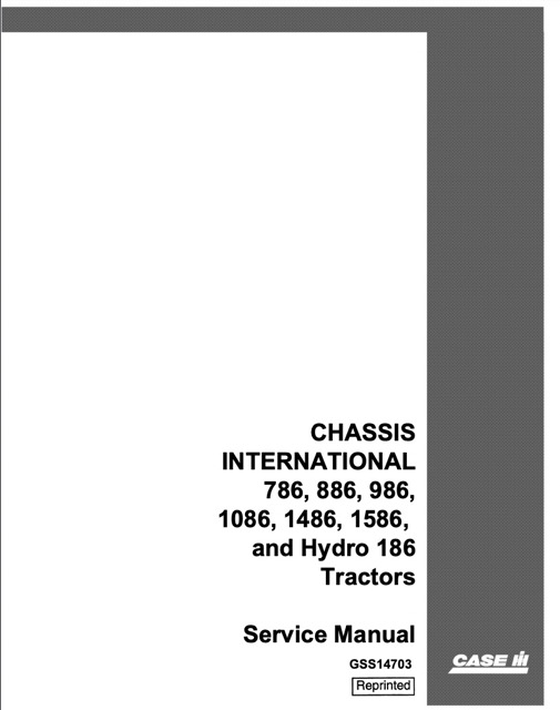 Case IH International 786, 866, 986, 1086, 1486, 1586, Hydro 186 Tractors Chassis Service Manual