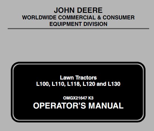 John Deere L100, L110, L118, L120 and L130 Lawn Tractors Operator's Manual