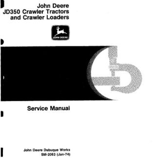 John Deere JD350 Crawler Tractors, Crawler Loaders Service Manual