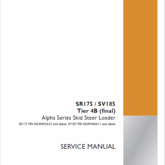 Case SR175, SV185 Tier 4B (final) Alpha Series Skid Steer Loader Service Manual