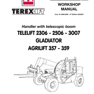 Terex TELELIFT 2306 2506 3007 GLADIATOR AGRILIFT 357 359 TELESCOPIC HANDLER Service Manual