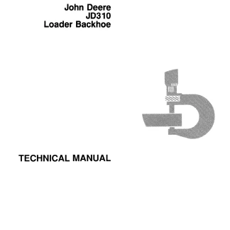 John Deere JD310 Loader Backhoe Technical Manual