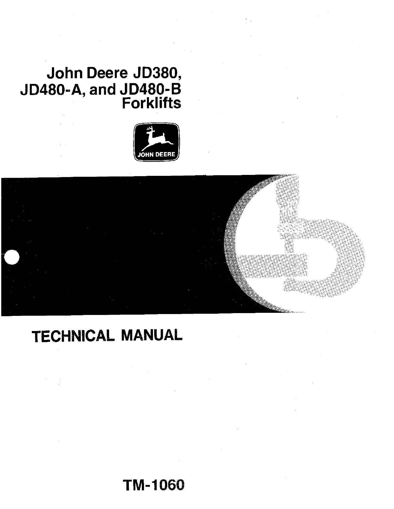 John Deere JD380, JD480-A, JD480-B Forklifts Technical Manual