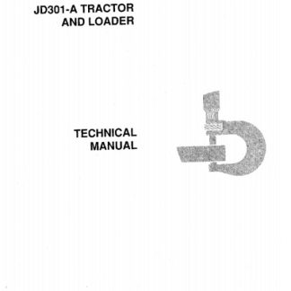 John Deere 301A Tractor and Loader Technical Manual